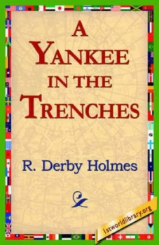 Image of Yankee in the Trenches by R Derby Holmes Paperback