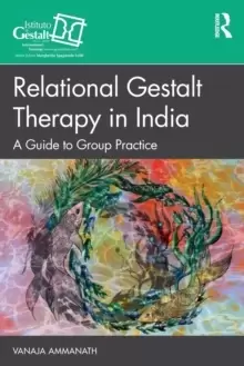 Image of Relational Gestalt Therapy in India : A Guide to Group Practice