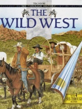 Image of The Wild West by Tim Wood Hardback