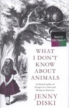 Image of What I Dont Know about Animals by Jenny Diski Hardback