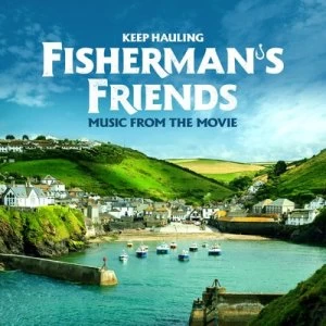 Image of Keep Hauling Music from the Movie by Fishermans Friends CD Album