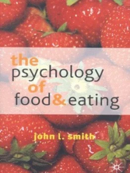 Image of The Psychology of Food and Eating by John L. Smith Paperback