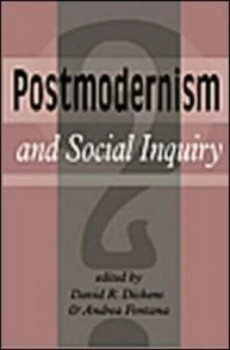 Image of Postmodernism and Social Inquiry by David R. Dickens Paperback