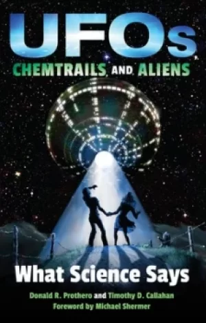 Image of UFOs chemtrails and aliens by Donald R Prothero