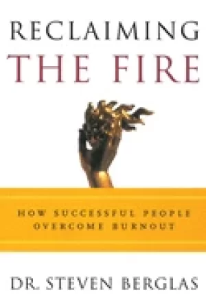 Image of reclaiming the fire how successful people overcome burnout