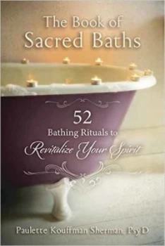 Image of The Book of Sacred Baths by Paulette Kouffman Sherman Paperback