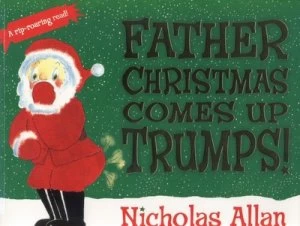 Image of Father Christmas Comes up Trumps by Nicholas Allan Paperback