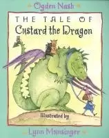 Image of The Tale of Custard the Dragon by Ogden Nash