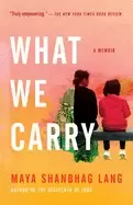 Image of what we carry a memoir
