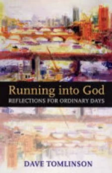 Image of Running into God by Dave Tomlinson Paperback