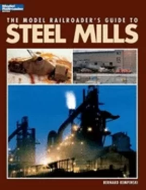 Image of model railroaders guide to steel mills