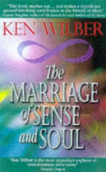 Image of The Marriage of Sense and Soul by Ken Wilber Book