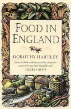 Image of Food in England by Dorothy Hartley Paperback
