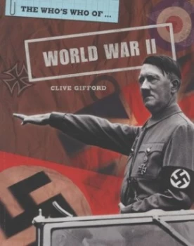 Image of The Whos Who of ... World War Ii by Clive Gifford Book