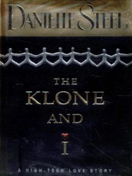 Image of The Klone and I by Danielle Steel Hardback