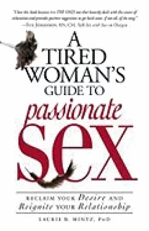 Image of tired womans guide to passionate sex reclaim your desire and reignite your