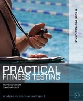 Image of Practical Fitness Testing by Morc Coulson Paperback