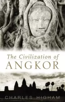 Image of The civilization of Angkor by Charles Higham