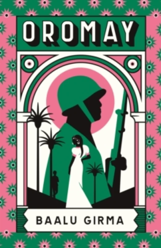 Image of Oromay : War, betrayal and espionage in 1980s Ethiopia: a classic of African literature that sealed its author's fate Hardback