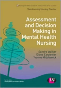 Image of Assessment and Decision Making in Mental Health Nursing by Sandra Walker Book