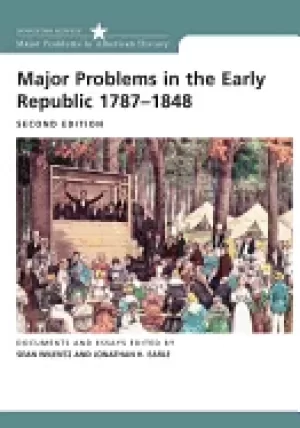 Image of major problems in the early republic 1787 1848