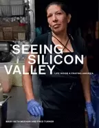 Image of seeing silicon valley life inside a fraying america
