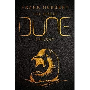 Image of The Great Dune Trilogy Dune, Dune Messiah, Children of Dune Hardback 2018