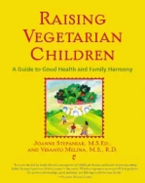Image of raising vegetarian children a guide to good health and family harmony