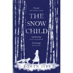 Image of The Snow Child : The Richard and Judy Bestseller