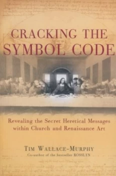 Image of Cracking the Symbol Code by Tim Wallace-Murphy Book