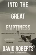 Image of into the great emptiness peril and survival on the greenland ice cap