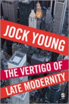 Image of The Vertigo of Late Modernity by Jock Young Paperback