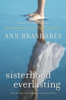Image of Sisterhood Everlasting by Ann Brashares Hardback