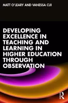 Image of Developing Excellence in Teaching and Learning in by Matt O'Leary