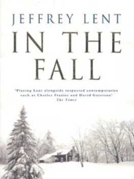 Image of In the Fall by Jeffrey Lent Paperback