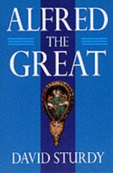 Image of Alfred the Great by David Sturdy Paperback