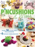 Image of Pincushions & More : 17 Fun Filled Projects