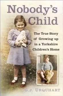 Image of Nobody's Child : The True Story or Growing up in a Yorkshire Childrens Home