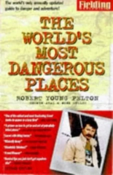 Image of Fieldings the Worlds Most Dangerous Places by Robert Young Pelton and Coskun Aral and Wink Dulles Paperback