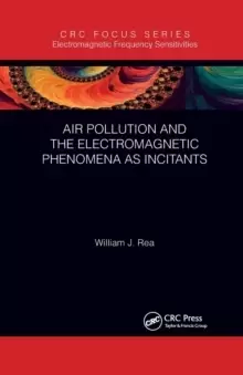 Image of Air Pollution and the Electromagnetic Phenomena as Incitants : Part of the Electromagnetic Frequency Sensitivity Series