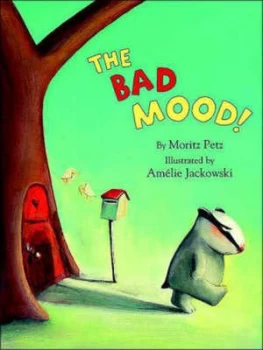 Image of The Bad Mood by Moritz Petz and Amlie Jackowski Hardback