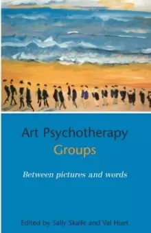 Image of Art Psychotherapy Groups : Between Pictures and Words