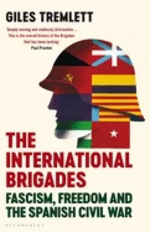 Image of international brigades fascism freedom and the spanish civil war
