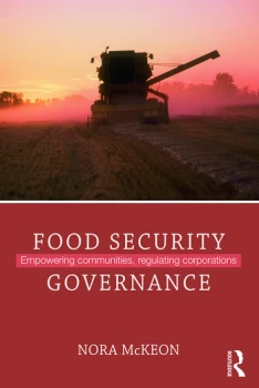 Image of Food Security GovernanceEmpowering Communities Regulating Corporations