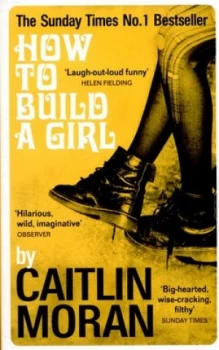 Image of How to Build a Girl by Caitlin Moran Paperback