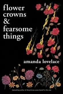 Image of Flower Crowns and Fearsome Things