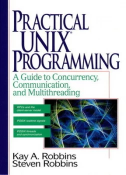 Image of Practical Unix Programming by Kay Robbins Hardback