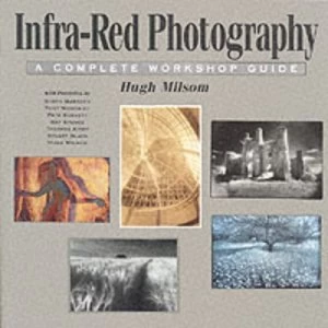 Image of Infra-Red Photography by H Milsom Paperback
