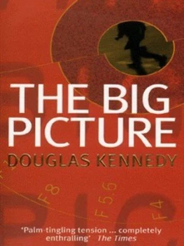 Image of The Big Picture by Douglas Kennedy Paperback