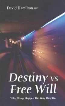 Image of Destiny vs. Free Will by David R. Hamilton Paperback